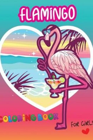 Cover of Flamingo Coloring Books for Girls