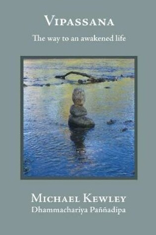 Cover of Vipassana - The Way to an Awakened Life