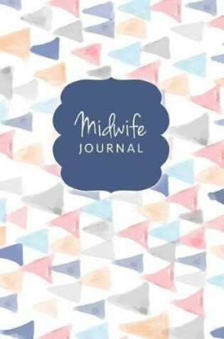 Cover of Midwife Journal Blank Lined Notebook To Record Births