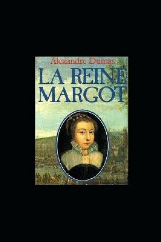 Cover of La Reine Margot illustrée