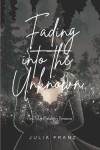 Book cover for Fading into the Unknown