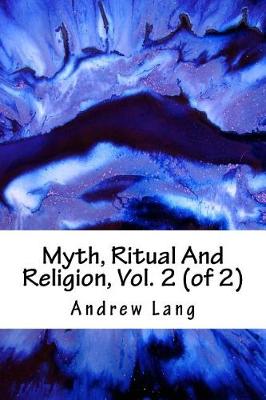 Book cover for Myth, Ritual And Religion, Vol. 2 (of 2)