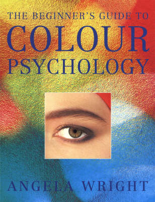 Book cover for The Beginner's Guide to Colour Psychology