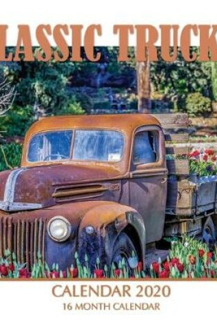 Cover of Classic Trucks Calendar 2020