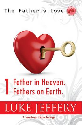 Cover of Father in Heaven. Fathers on Earth.