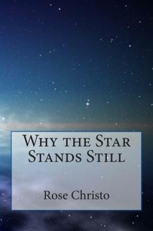 Cover of Why the Star Stands Still