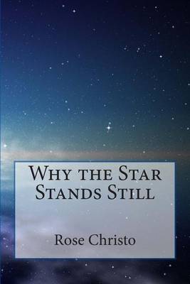 Book cover for Why the Star Stands Still