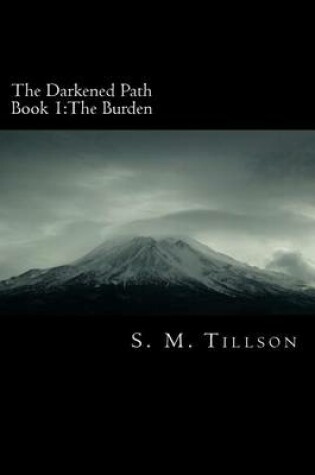 Cover of The Darkened Path Book 1