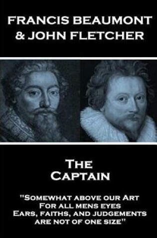 Cover of Francis Beaumont & John Fletcher - The Captain