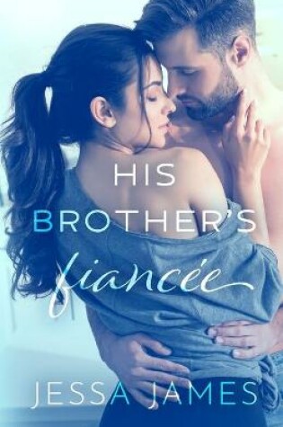 Cover of His Brother's Fiancée