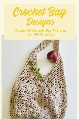 Book cover for Crochet Bag Designs