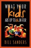 Book cover for What Your Kids are up to and in for