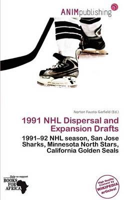 Book cover for 1991 NHL Dispersal and Expansion Drafts