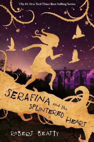 Cover of Serafina and the Splintered Heart