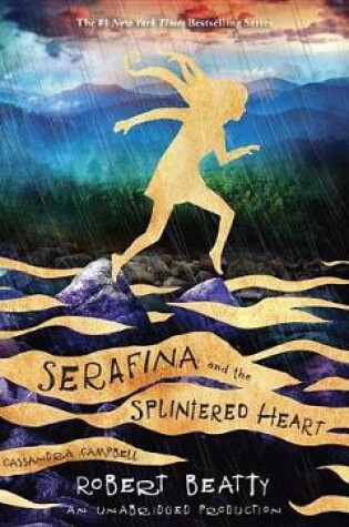 Serafina and the Splintered Heart