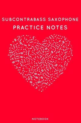 Book cover for Subcontrabass saxophone Practice Notes