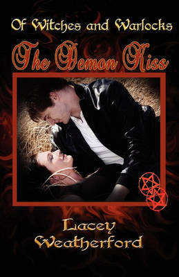 The Demon Kiss by Lacey Weatherford