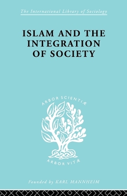 Book cover for Islam and the Integration of Society