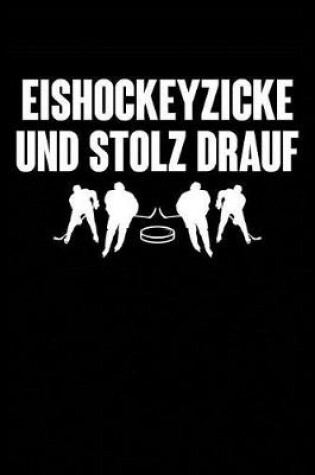 Cover of Eishockeyzicke Und Stolz Drauf