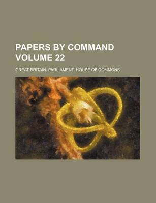 Book cover for Papers by Command Volume 22