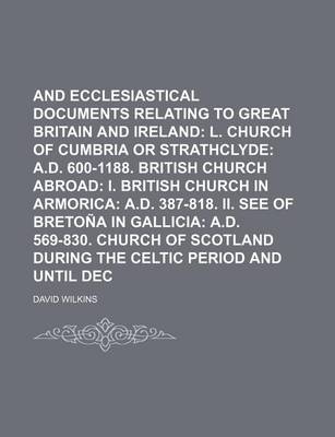 Book cover for Councils and Ecclesiastical Documents Relating to Great Britain and Ireland Volume 2, PT. 2