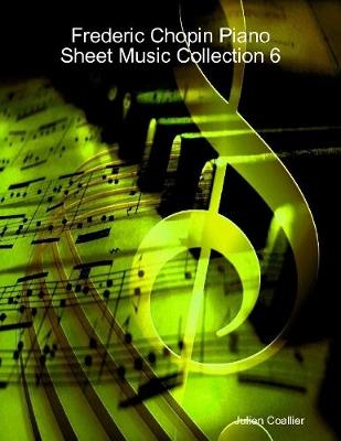 Book cover for Frederic Chopin Piano Sheet Music Collection 6