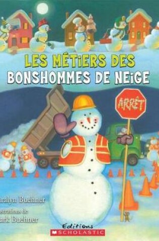 Cover of Les Metiers Des Bonshommes de Neige