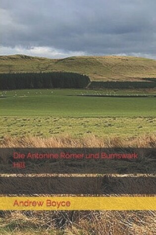 Cover of Die Antonine Römer und Burnswark Hill