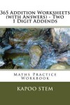 Book cover for 365 Addition Worksheets (with Answers) - Two 1 Digit Addends