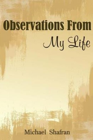 Cover of Observations From My Life