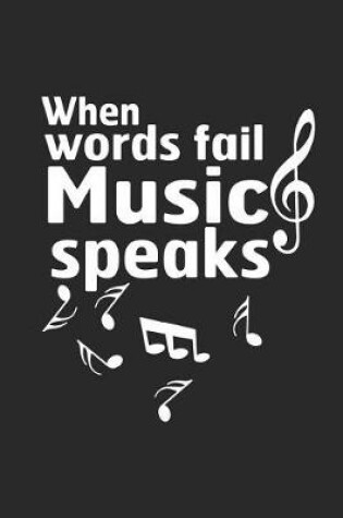 Cover of When Words Fail Music Speaks