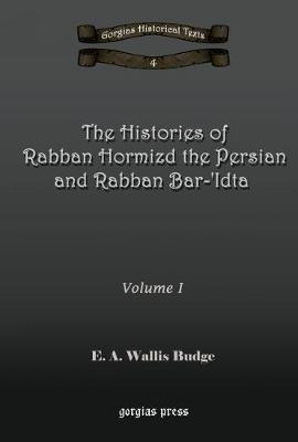Cover of The Histories of Rabban Hormizd and Rabban Bar-Idta
