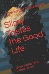 Book cover for Slimy Tastes the Good Life