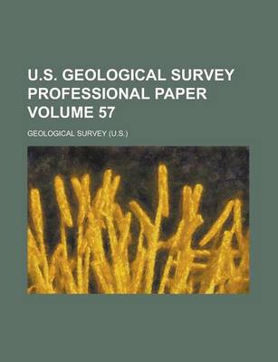Book cover for U.S. Geological Survey Professional Paper Volume 57