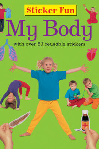 Cover of Sticker Fun - My Body