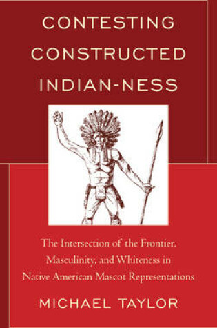 Cover of Contesting Constructed Indian-ness