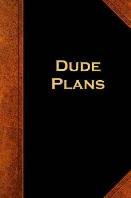 Cover of 2019 Weekly Planner For Men Dude Plans Vintage Style