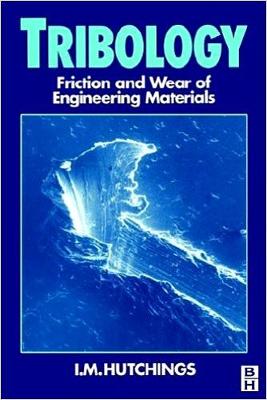 Book cover for Tribology: Friction and Wear of Engineering Materials