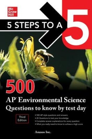 Cover of 5 Steps to a 5: 500 AP Environmental Science Questions to Know by Test Day, Third Edition