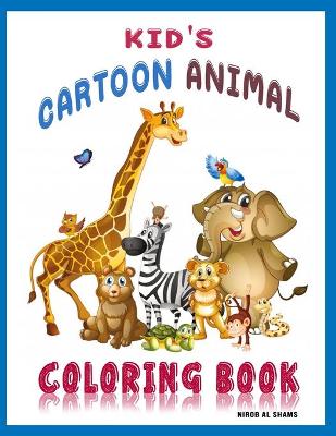 Book cover for Kid's Cartoon Animal Coloring Book