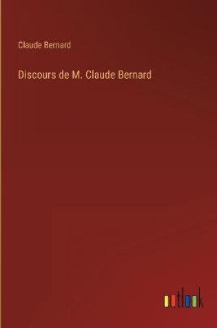 Cover of Discours de M. Claude Bernard