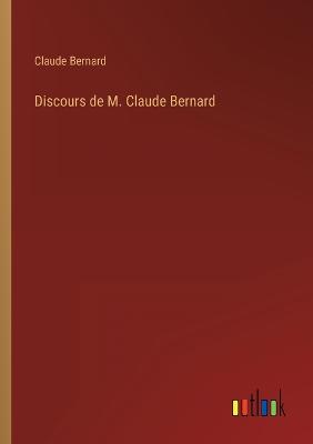 Book cover for Discours de M. Claude Bernard