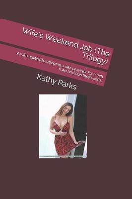 Book cover for Wife's Weekend Job (The Trilogy)