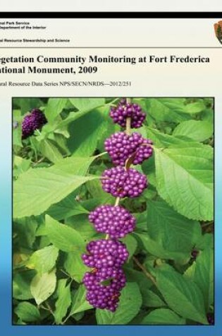 Cover of Vegetation Community Monitoring at Fort Frederica National Monument, 2009