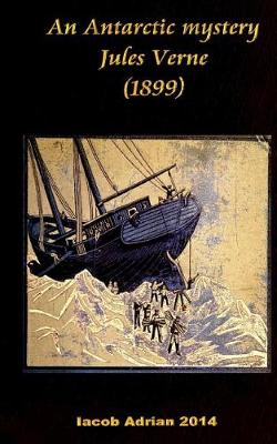 Book cover for An Antarctic mystery Jules Verne (1899)