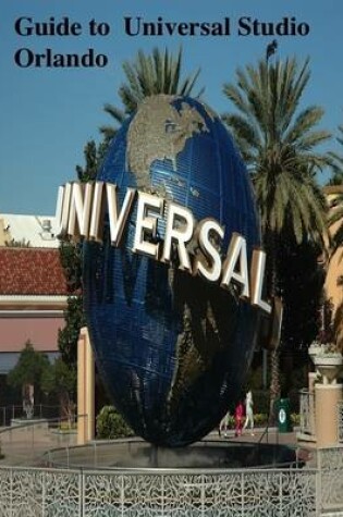 Cover of Guide to Universal Studio Orlando