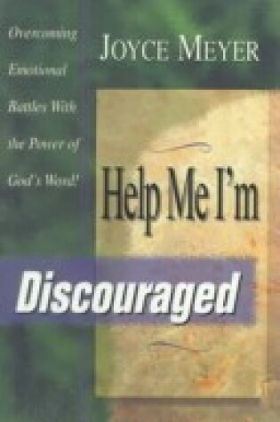 Cover of Help ME, I'm Discouraged