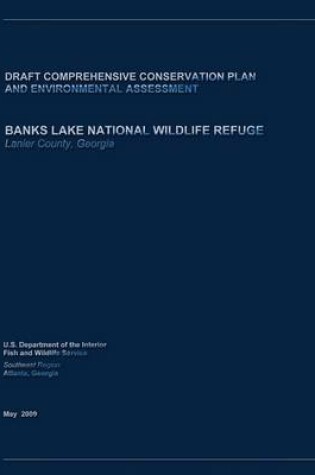Cover of BANKS LAKE NATIONAL WILDLIFE REFUGE - Draft Comprehensive Conservation Plan and Environmental Assessment
