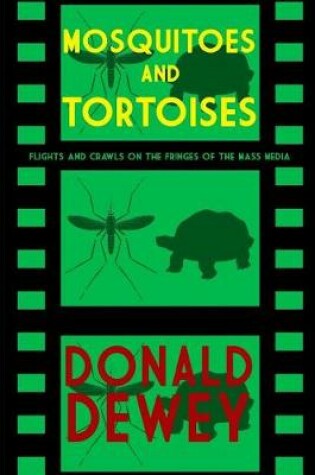 Cover of Mosquitoes and Tortoises