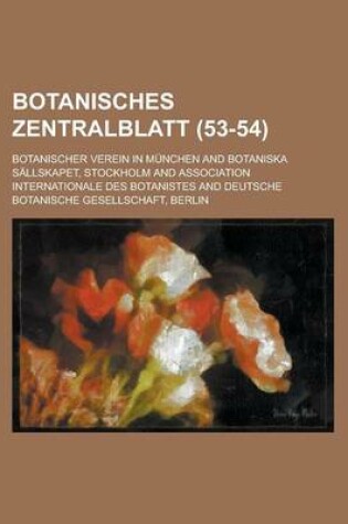 Cover of Botanisches Zentralblatt (53-54 )